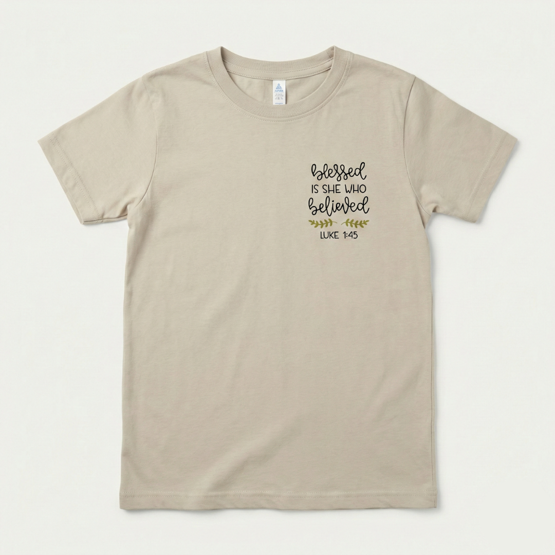 “Blessed Is She Who Believed” Women’s Faith T-Shirt – Luke 1:45