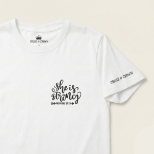 She Is Strong T-Shirt – Proverbs 31:25 Faith Inspired T-Shirt